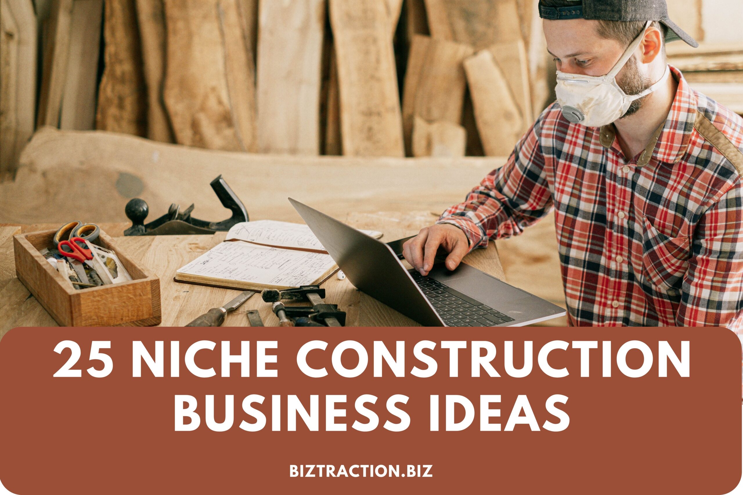 25 Niche Construction Business Ideas