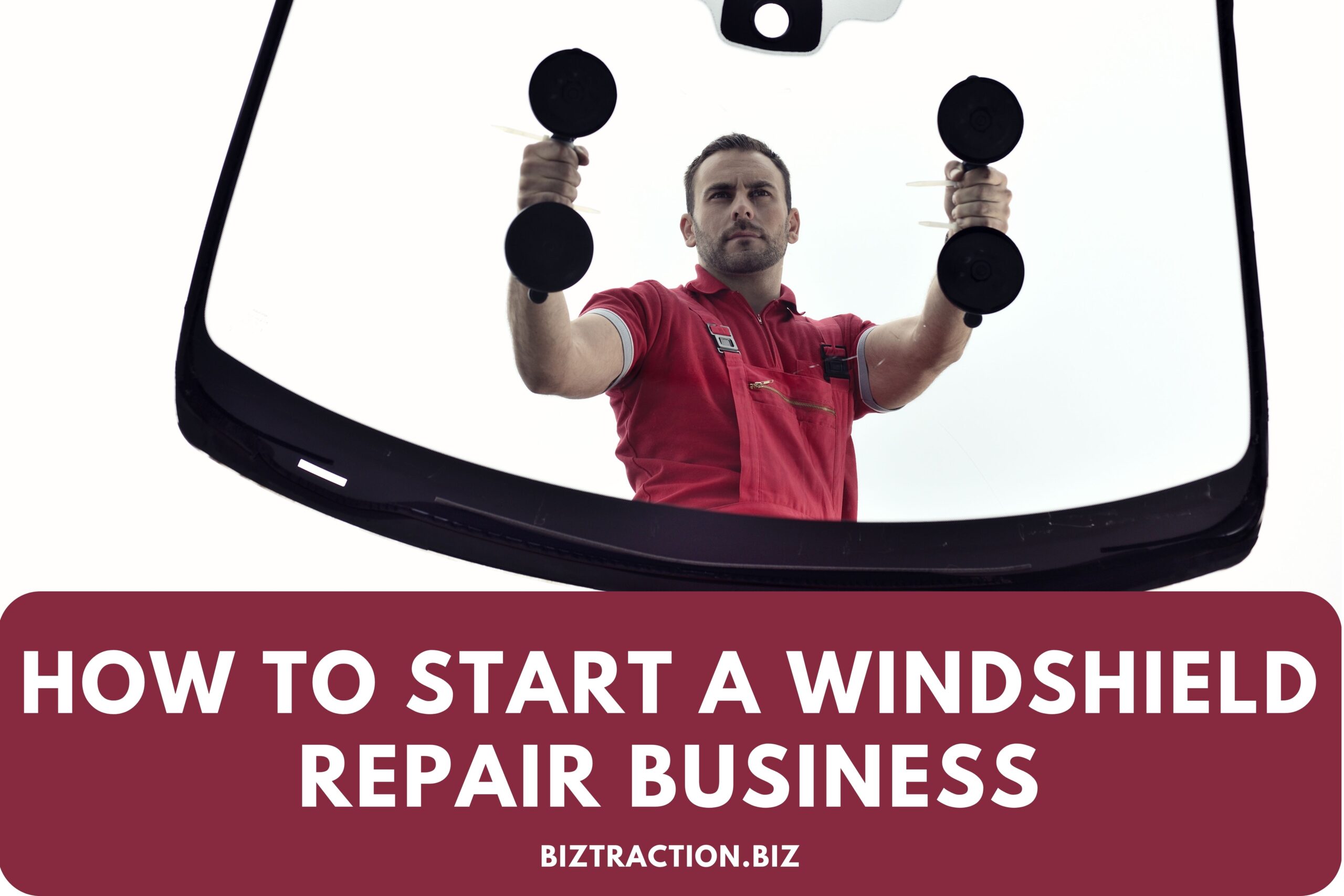 How to Start a Windshield Repair Business